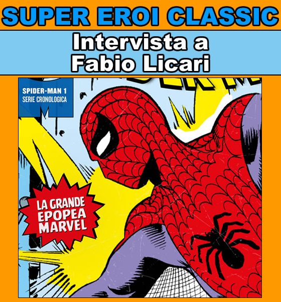 Super Eroi Classic - Intervista a Fabio Licari